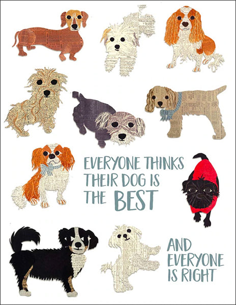 everyones dog is best - folding greeting card, size A2, 4.25 by 5.5 inches, printed on recycled paper. original paper collage artwork designed by denise fiedler for paste