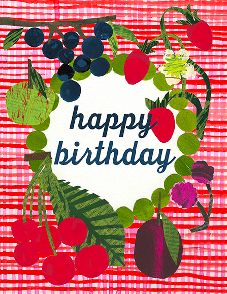 happy birthday fruit - folding greeting card, size A2, 4.25 by 5.5 inches, printed on recycled paper. original paper collage artwork designed by denise fiedler for paste