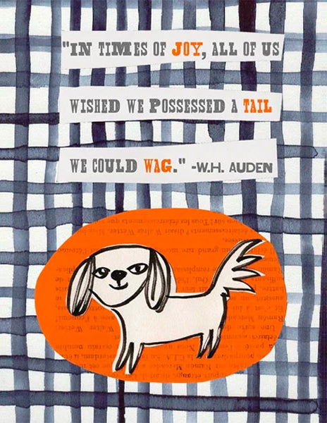 wag quote - folding greeting card, size A2, 4.25 by 5.5 inches, printed on recycled paper. original paper collage artwork designed by denise fiedler for paste